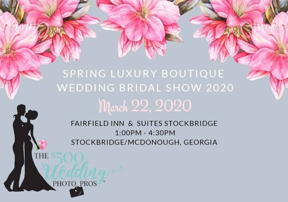 Spring Luxury Boutique Wedding Bridal Show 2020