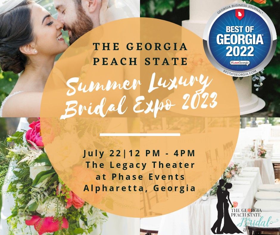 The Georgia Peach State Summer Luxury Bridal Expo 2023