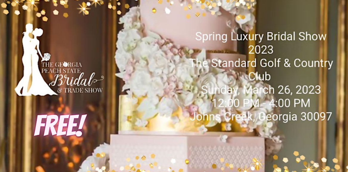 The Georgia Peach State Spring Luxury Bridal Show 2023