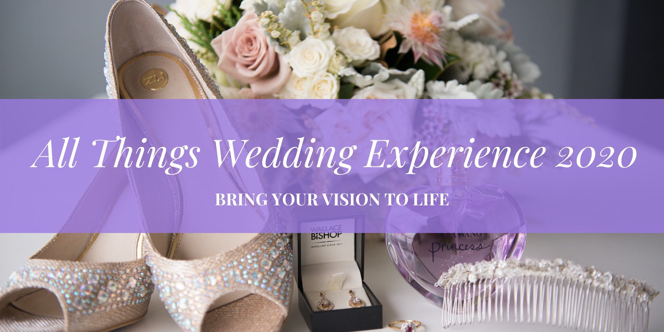 All Things Wedding Experience - March 2020